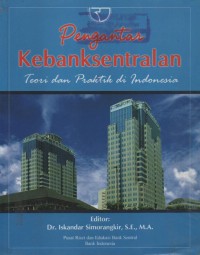 Pengantar Kebanksentralan Teori dan Praktik Di Indonesia